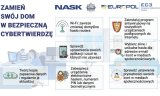 Grafika: ulotka ze wskazówkami dotyczącymi zabezpieczenia danych i urządzeń. Tekst na grafice: Zmień swój dom w bezpieczną cybertwierdzę