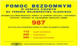 Grafika: Na żółtym tle tekst: Pomoc  bezdomnym w okresie zimowym na terenie województwa śląskiego. Informacje o możliwościach pomocy w zakresie noclegu i wyżywienia uzyskasz dzwoniąc na całodobowy bezpłatny numer 987. W sytuacjach zagrożenia dzwoń na numer alarmowy 112 - służby ratownicze, 986 - straż miejska, 999- pogotowie ratunkowe. Śląski Urząd Wojewódzki w Katowicach listopad 2020 r.
