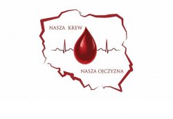 Grafika: Kontur mapy Polski. Na środku widać kroplę krwi. Tekst na grafice: Nasza Krew, Nasza Ojczyzna