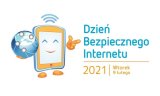 Grafika: Na białym tle dzwoniący telefon komórkowy, który w dłoni trzyma kulę ziemską. Tekst na grafice: Dzień Bezpiecznego Internetu 2021, Wtorek 9 lutego