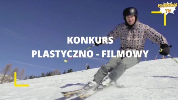 Na zdjęciu widać narciarza na stoku. Tekst na grafice: Konkurs plastyczno-filmowy