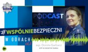 Grafika: Na zdjęciu widać policjantkę aspirant Dorotę Garbacz z KPP w Nowym Targu. Tekst na grafice: Podcast #WspólnieBezpieczni - W górach