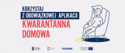 zdjęcie kolorowe: plakat promujący obowiązkową aplikację &quot;Kwarantanna domowa&quot;