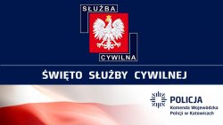 Na niebieskim tle Godło Polski i napis Służba Cywilna, Święto Słuzby Cywilnej. Pod niebieskim tłem biało czerwona flaga, na której widnieje gwiazda policyjna i napis Komenda Wojewódzka Policji w Katowicach