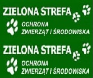 Na zielonym tle widnieje biały napis: Zielona strefa ochrona zwierząt i środowiska