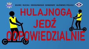 obrazek z napisem &quot;hulajnoga bezpiecznie do celu&quot;, postacie na hulajnogach