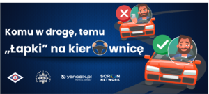 grafika z napisem komu w drogę temu łapki na kierownica, obok po prawej stronie grafika dwóch samochodzików z wizerunkiem osoby w środku oraz dwa znaczniki - zielony i czerwony, w dolnej części logo partnerów akcji