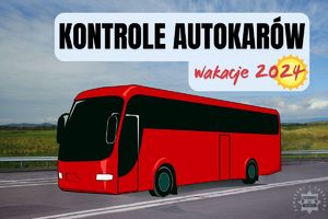 grafika przedstawiająca czerwony animowany autokar a nad nim napis kontrole autokarów wakacje 2024