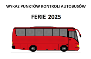 na zdjęciu czerwony autobus i napis wykaz kontroli autokarów - ferie 2025