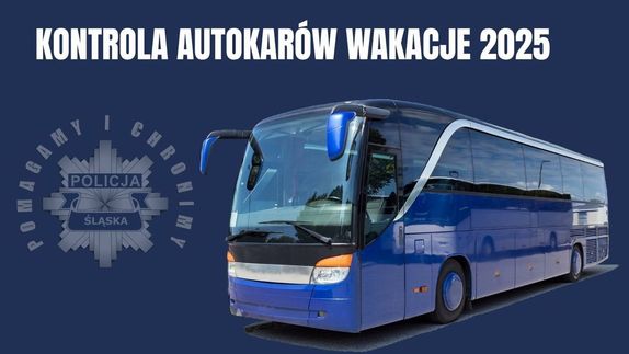 na zdjęciu niebieski autokar i napis kontrole autokarów wakacje 2025