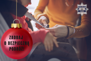 na zdjęciu czerwona bombka z napisem zadbaj o bezpieczną podróż